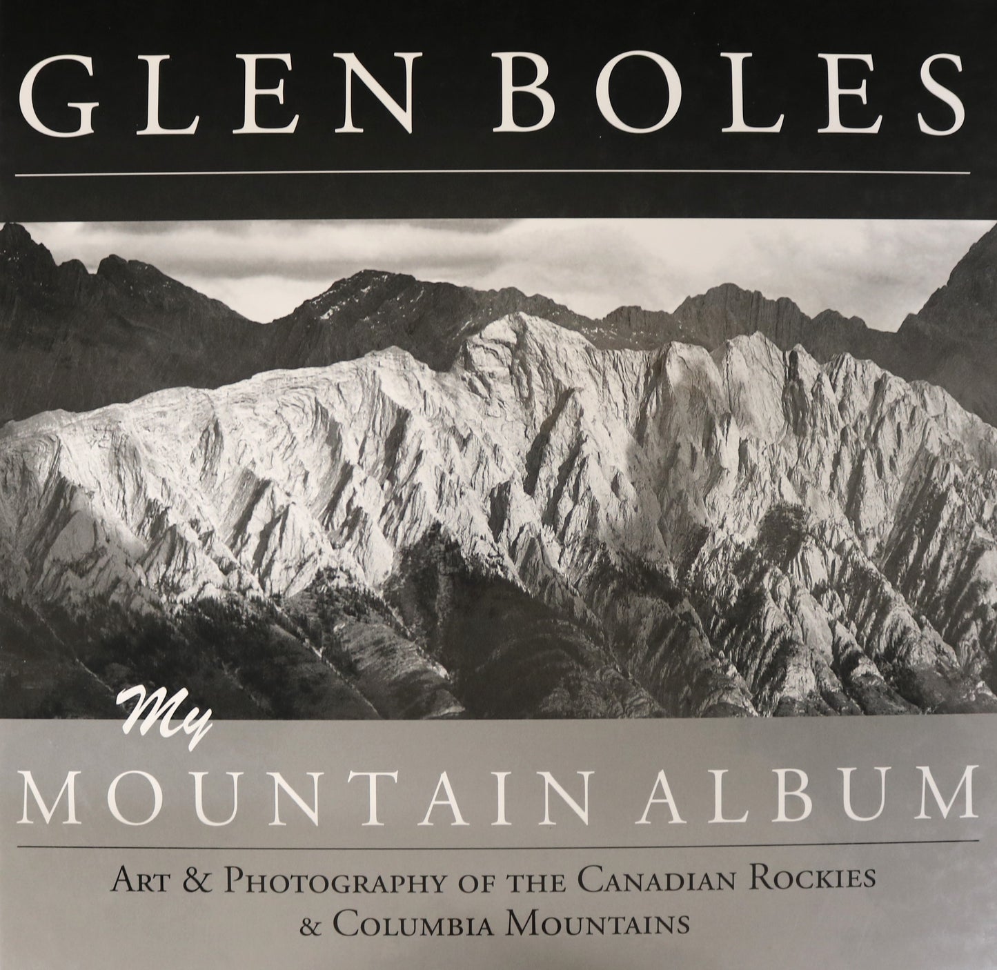 Glen Boles Mountain Album Canada Canadian Rockies Photography Art Used Book