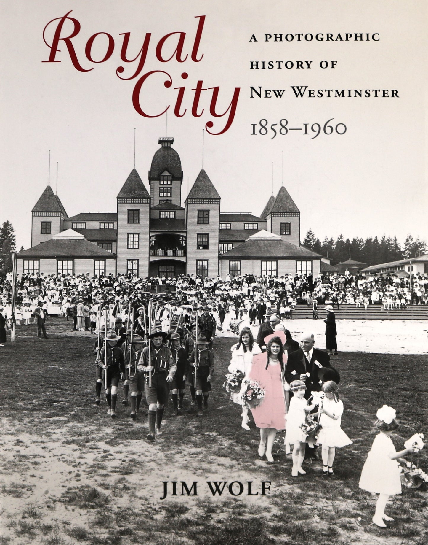 Royal City New Westminster British Columbia BC Canadian Photo History Book