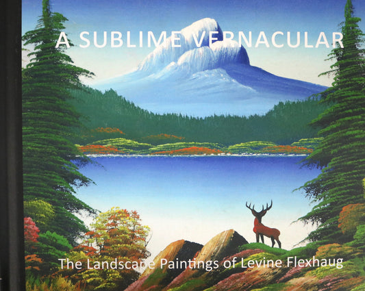 Sublime Vernacular Levine Flexhaug Landscape Painter Paintings Artist Art Book