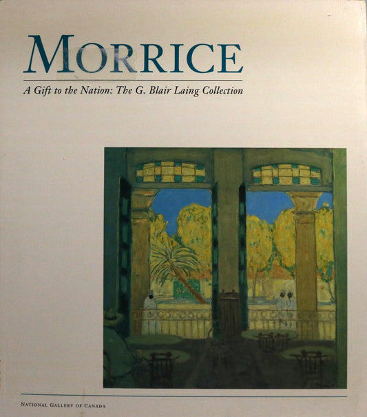 Morrice G. Blaire Laing Collection Canada Canadian Art Artist Painting Book