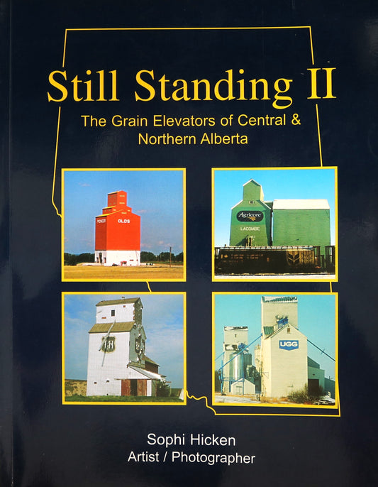 Still Standing 2 Grain Elevators Alberta Canada Canadian Photography Photo Book