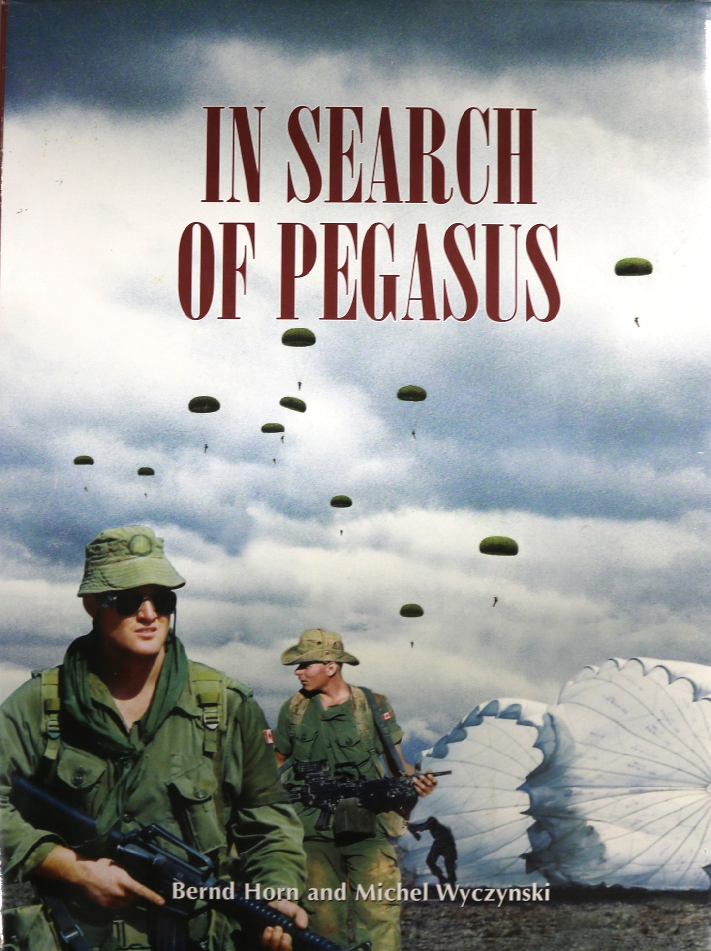 Search of Pegasus Canada Canadian Army Paratroopers Soldiers Military History Book