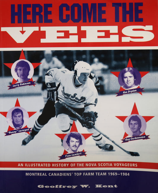 Here Come the Vees Nova Scotia Voyageurs Hockey Canada Sports History Book