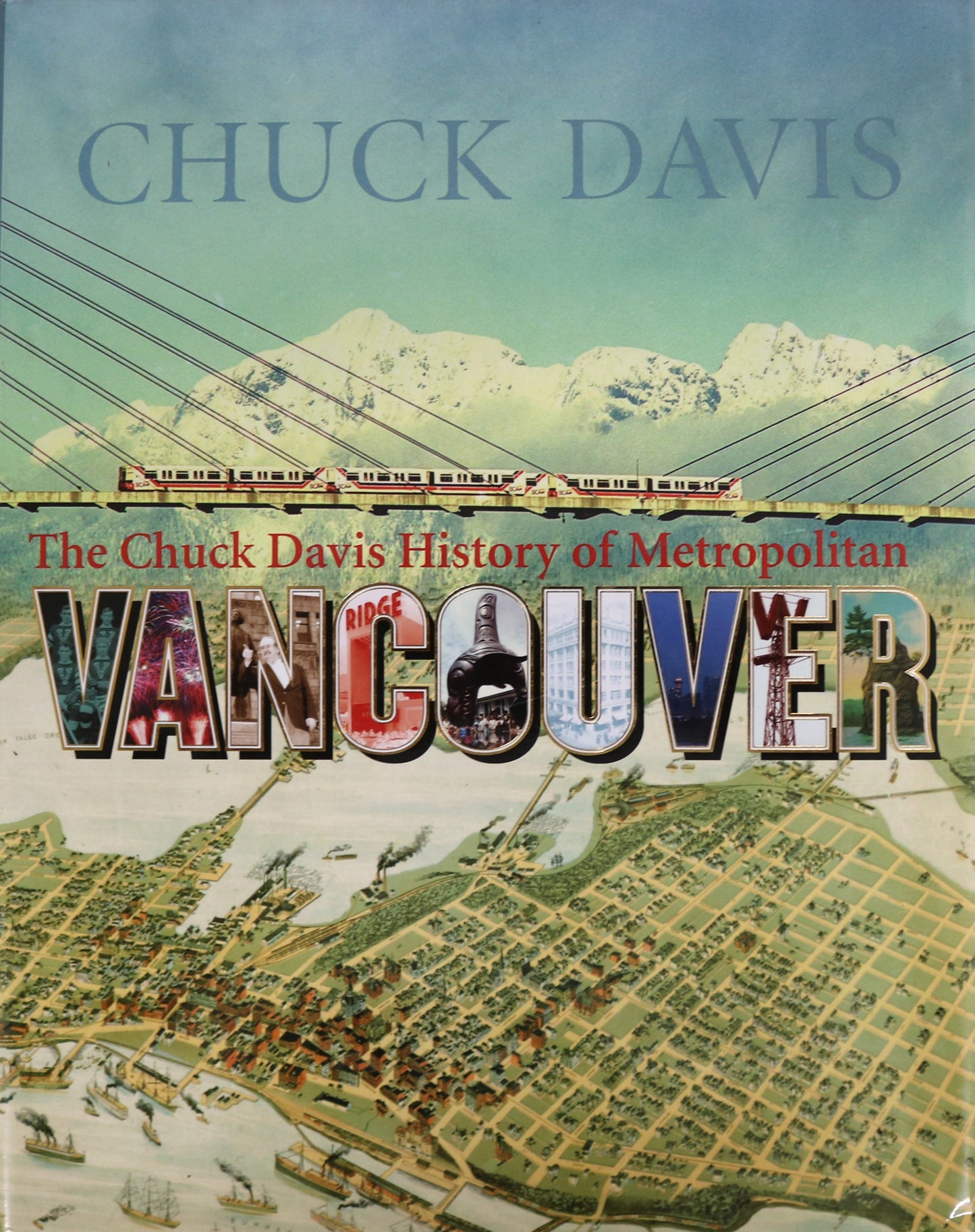 Vancouver British Columbia History Chuck Davis Canada Canadian BC History Book