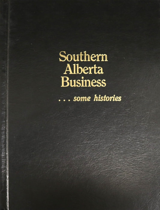 Southern Alberta Business Histories History Canada Canadian Used Book