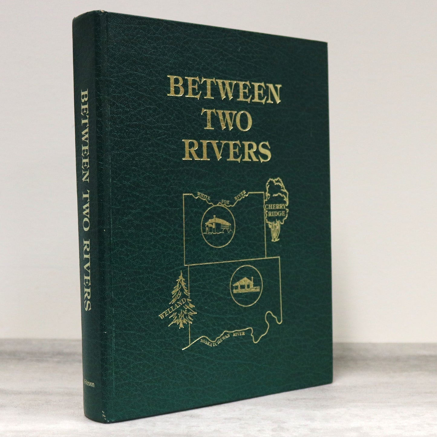 Between Two Rivers Cherry Ridge Welland Saskatchewan Canada Local History Book