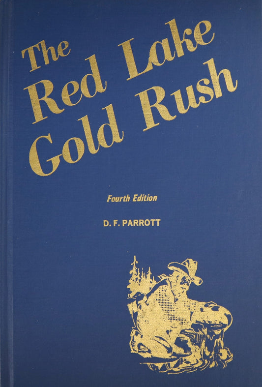 Red Lake Gold Rush Ontario Canada Canadian Mining Prospector History Book