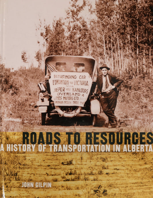 Roads Resources Transportation Vehicles Alberta Canada Canadian History Used Book