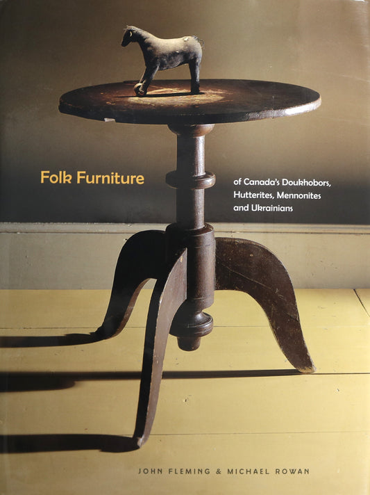 Folk Furniture Canada Canadian Doukhobor Hutterite Crafts Woodwork Rustic Book