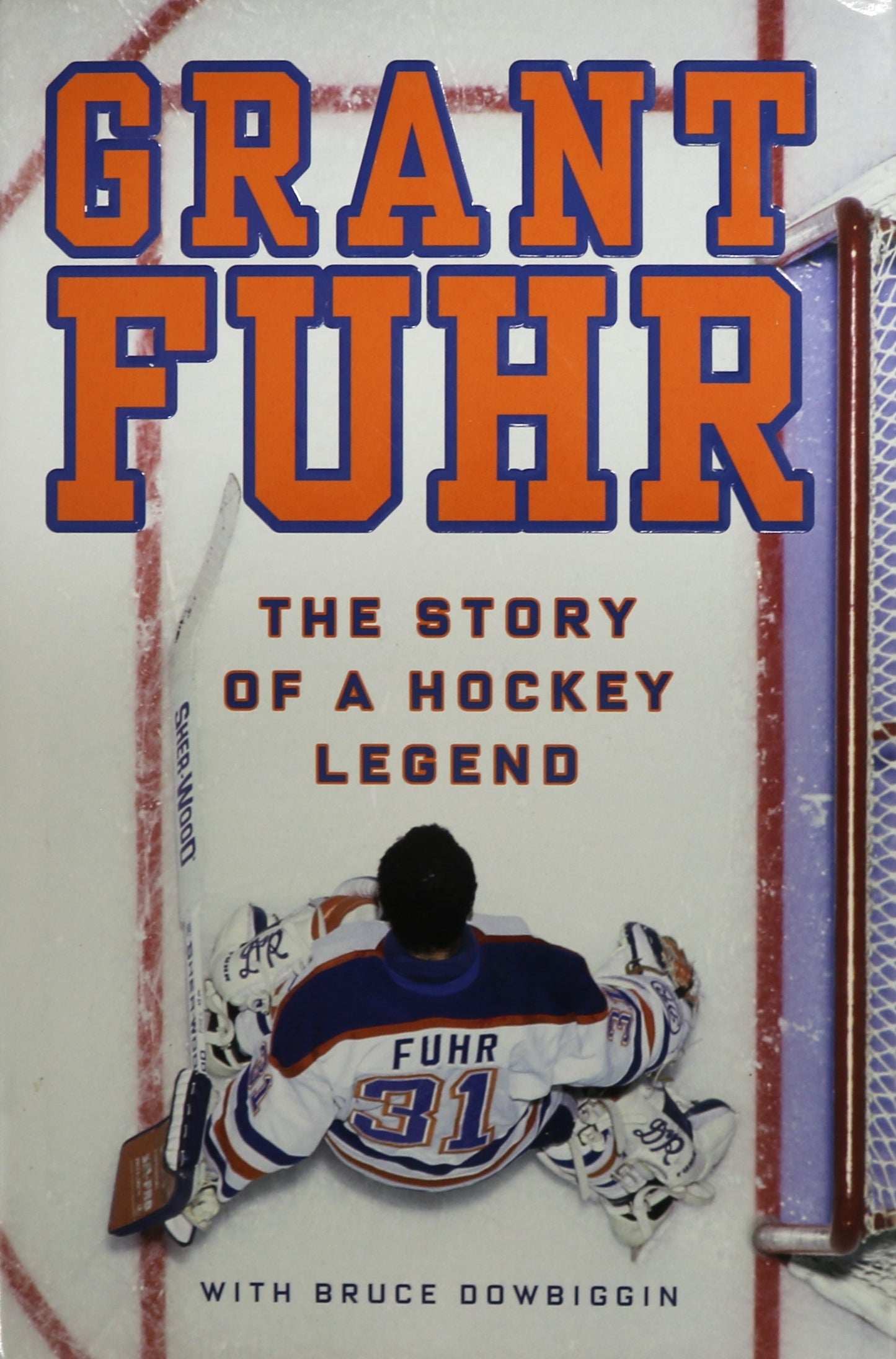 Grant Fuhr Edmonton Oilers Hockey Player Goalie Biography Sports Sport Used Book