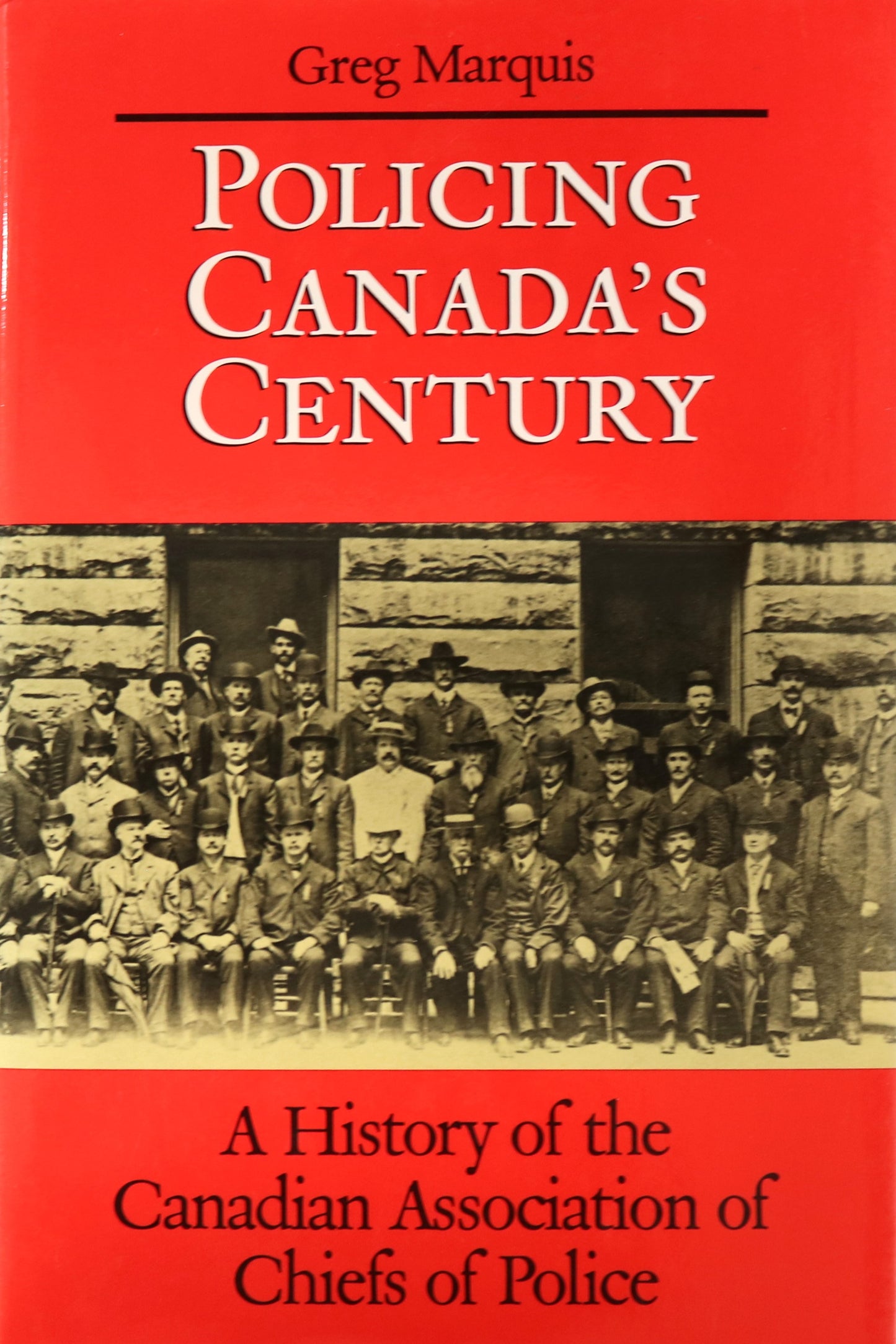 Policing Canada Century CACP Police Chief Canadian History Book