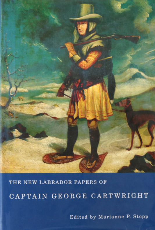 Newfoundland Labrador Captain George Cartwright Canada Canadian Settler History Book