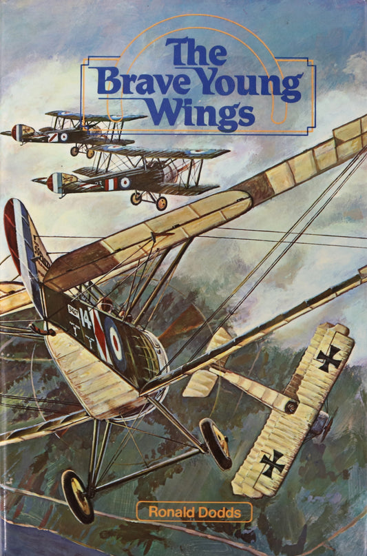 Brave Young Wings CEF Canada Canadian Pilots Soldiers WW1 Military History Book