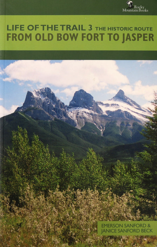 Old Bow Fort to Jasper Historic Route Trail Walking Guide Alberta Canada Canadian Book