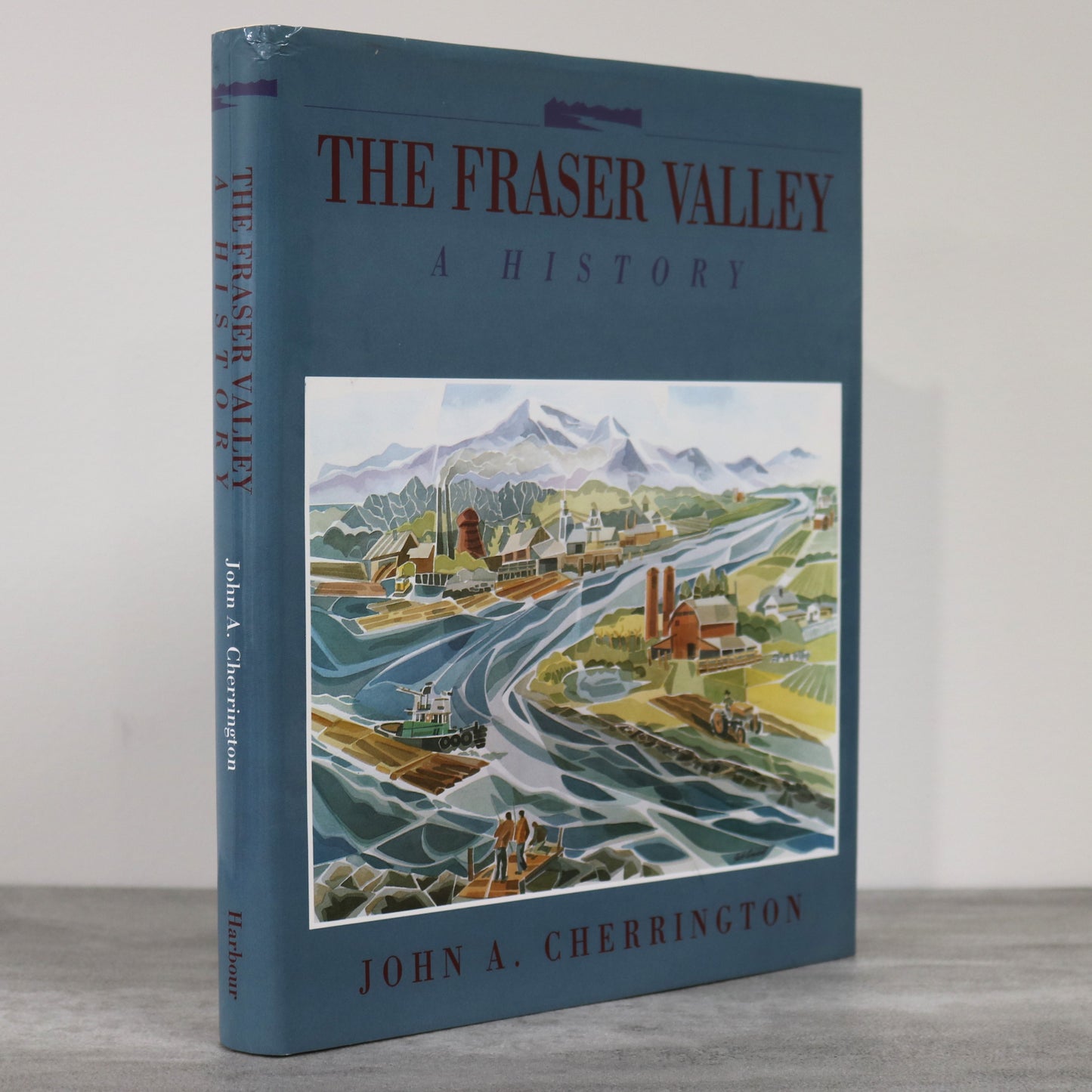 Fraser Valley British Columbia BC Canada Local History Used Book