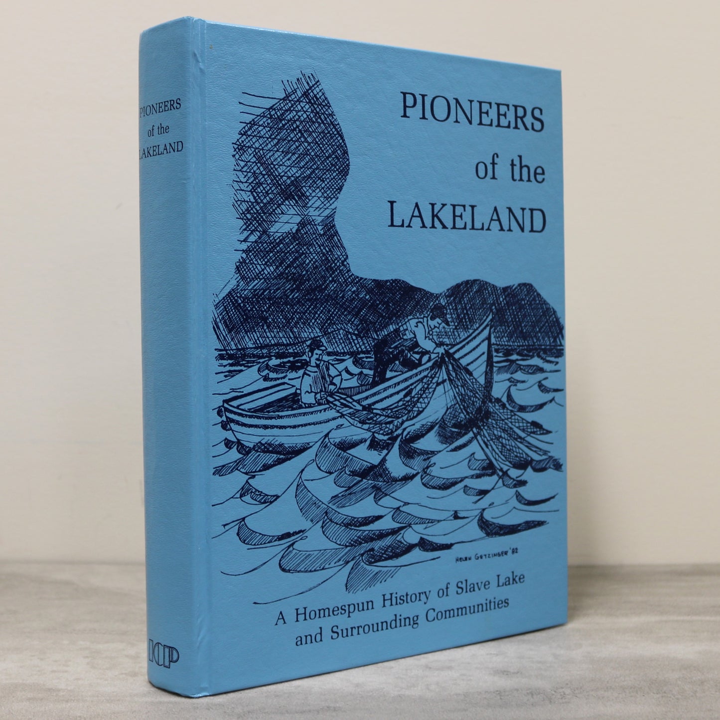 Pioneers of the Lakeland Slave Lake Alberta Canada Canadian Local History Used Book