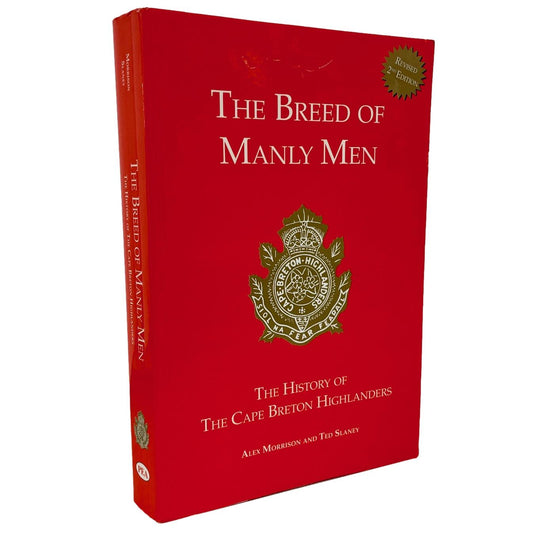 Breed of Manly Men Cape Breton Highlanders Canada Army Military History Book