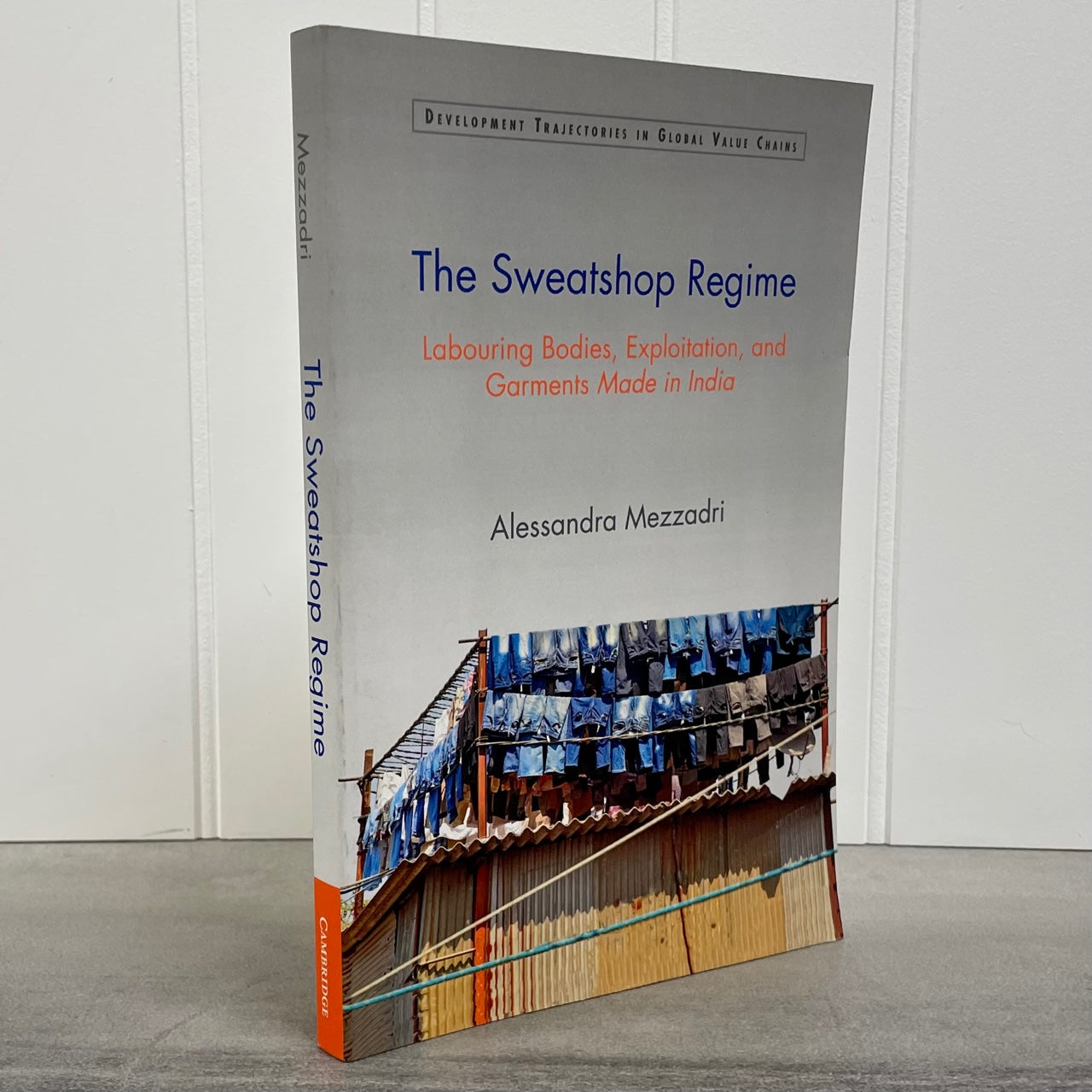 Sweatshop Regime Business History India Garment Clothes Used Book