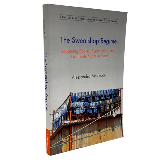 Sweatshop Regime Business History India Garment Clothes Used Book