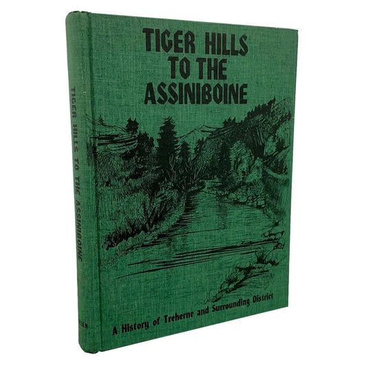 Tiger Hills to the Assiniboine Treherne Manitoba Canada History Used Book