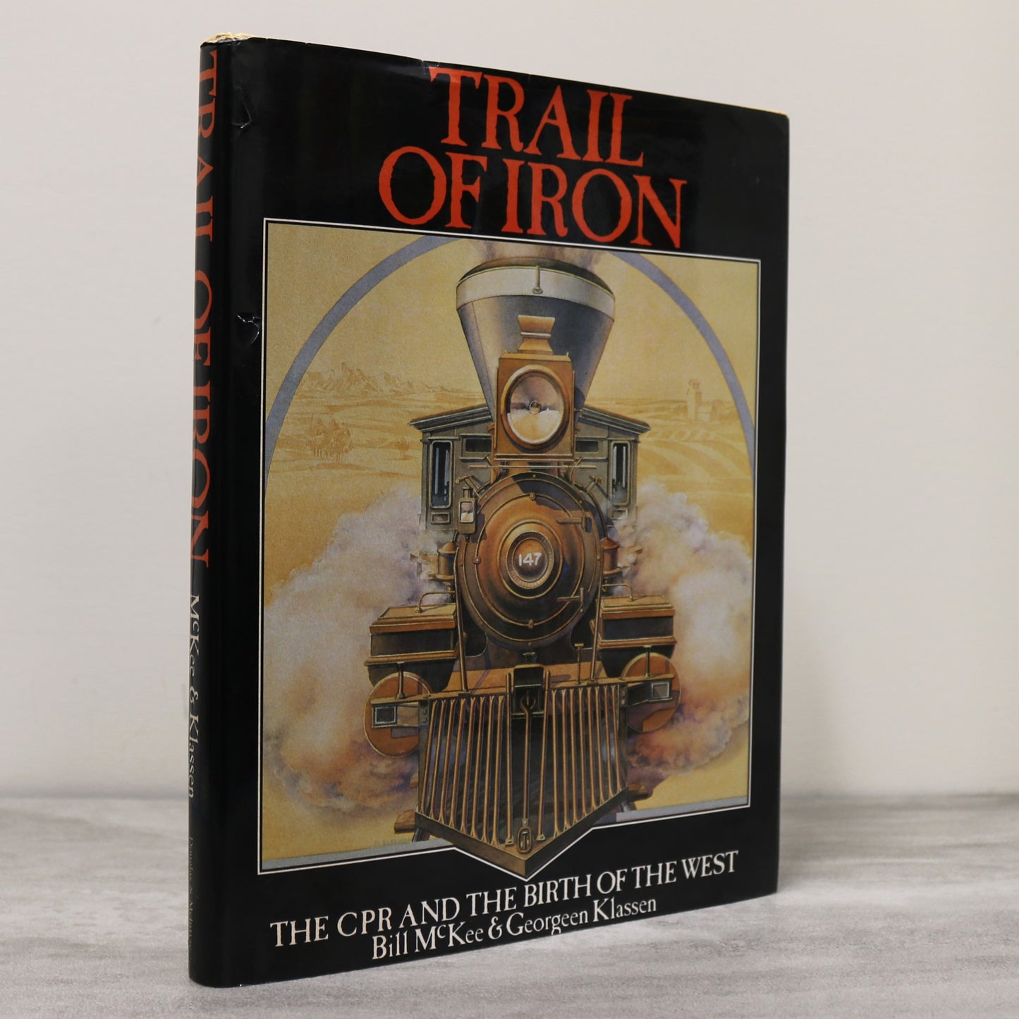 Trail of Iron CPR Canadian Pacific Railway Railroad Trains Pictorial History Used Book