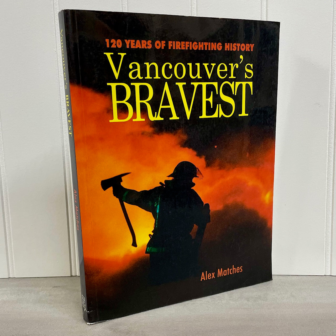 Vancouver Bravest Firefighting Firefighters Fire Department History BC Canada Used Book