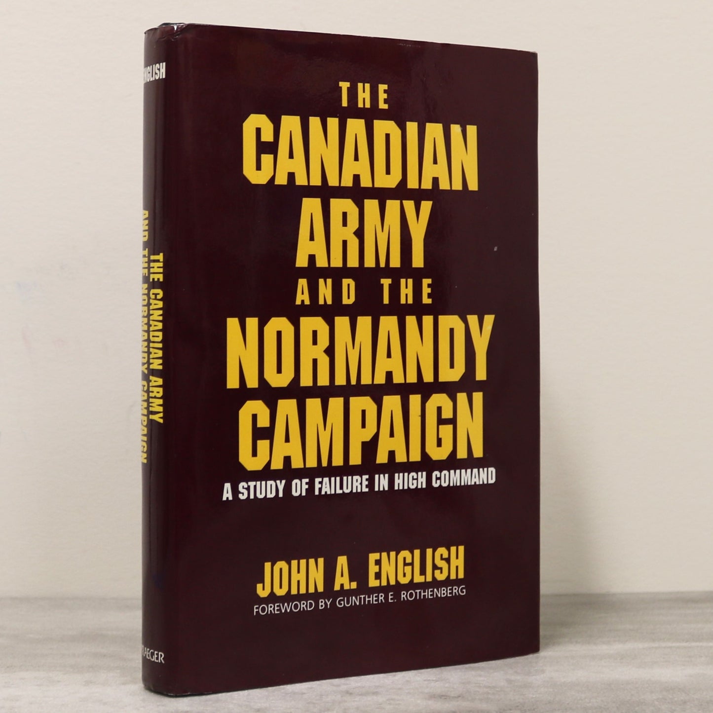 Canadian Army Normandy Campaign Canada Military History WW2 Book