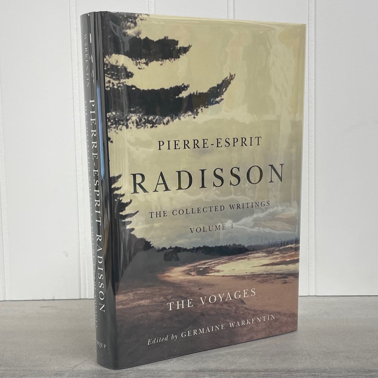 Pierre-Esprit Radisson Explorer Canadian History Voyage USA Used Book