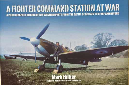 A Fighter Command Station at War RAF WWII Bomber Military History Book