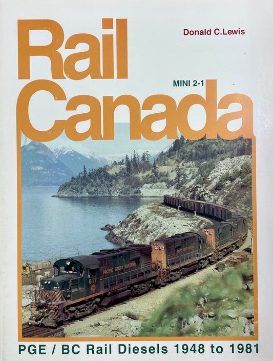 Rail Canada Mini 2-1 2.1 PGE BC Rail Diesels Canadian Railway Railroad Book