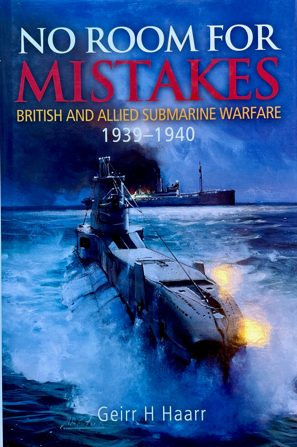 No Room for Mistakes British US Submarine Marine Naval Military History Book