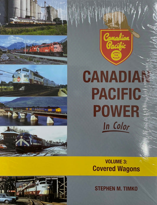 CP Canadian Pacific Power Volume 3 Covered Wagons Illustrated History Book