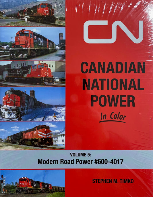 CN Canadian National Power Volume 5 Modern Road Canada Railway Railroad Book