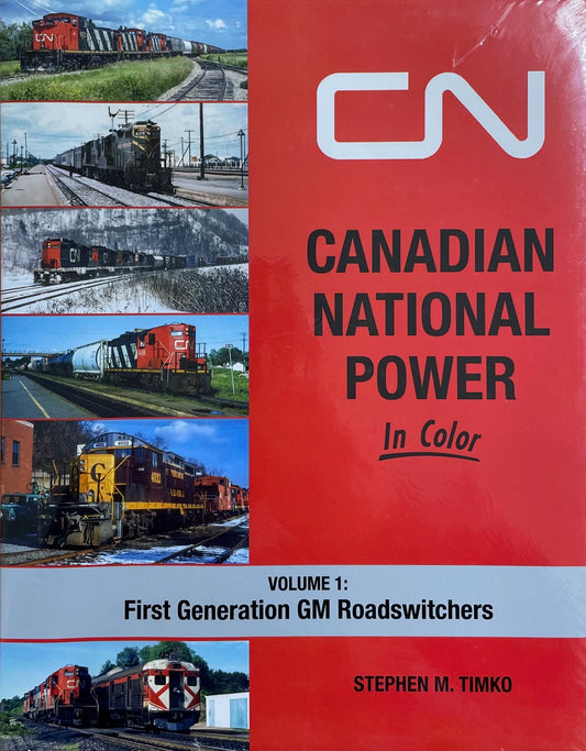 CN Canadian National Power Railroad Railway Volume 1 Roadswitchers Illustrated Book