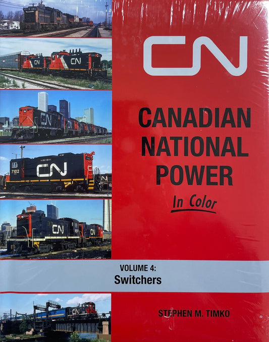 CN Canadian National Power Volume 4 Switchers Railway Railroad Illustrated Book