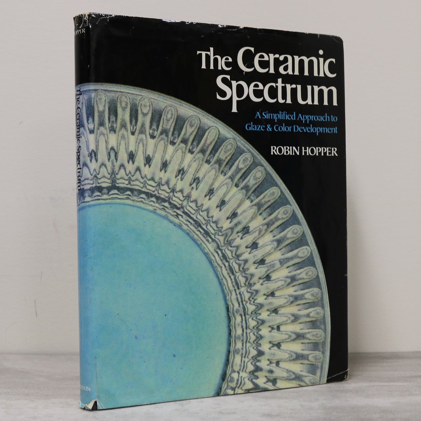 The Ceramic Spectrum Robin Hopper Ceramics Glaze Recipes Pottery Book