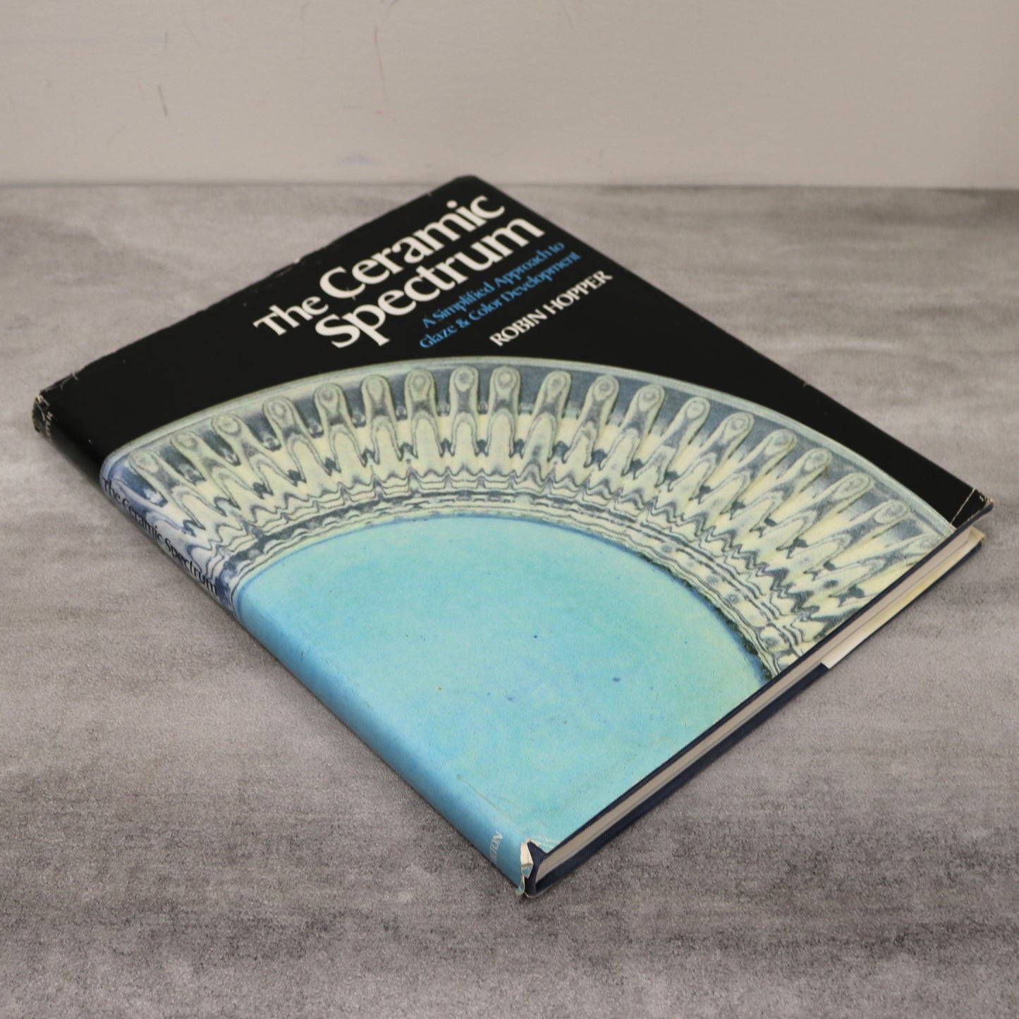 The Ceramic Spectrum Robin Hopper Ceramics Glaze Recipes Pottery Book