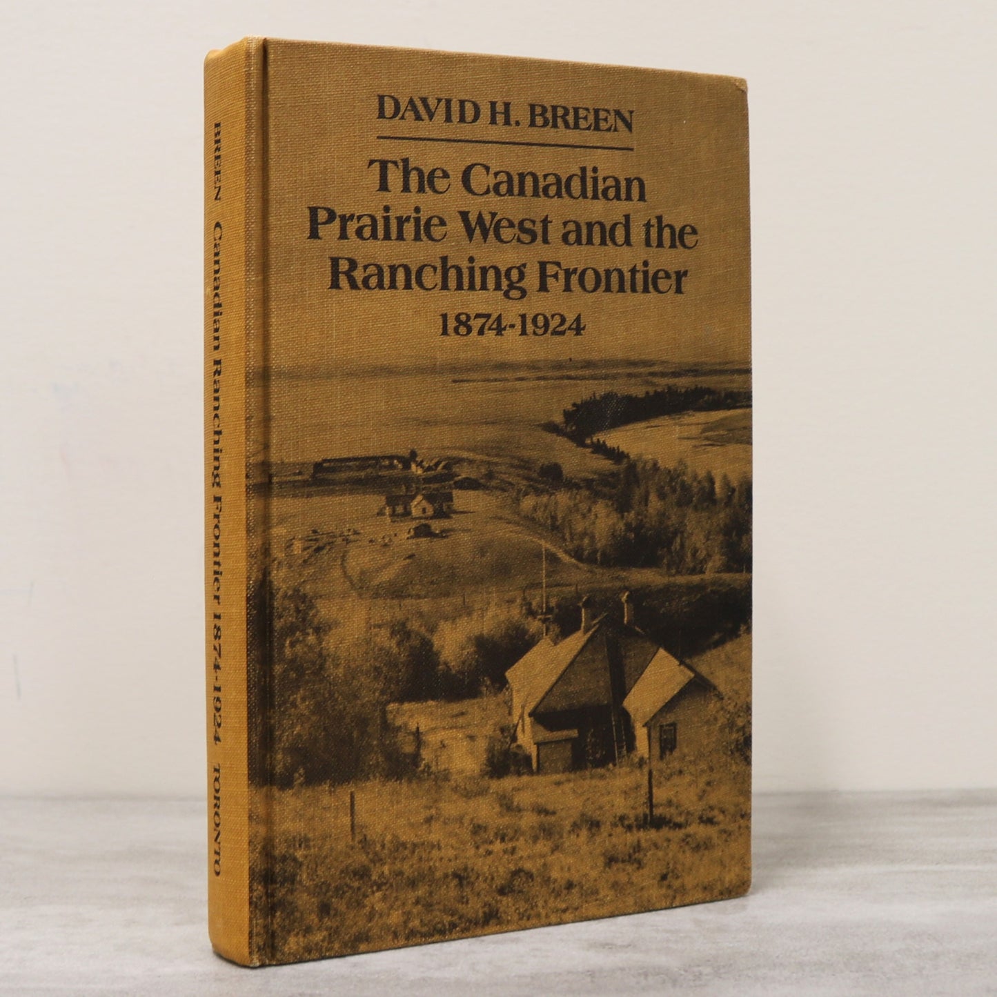 Canadian Prairie West Ranching Frontier Canada Cowboy Cattle History Book