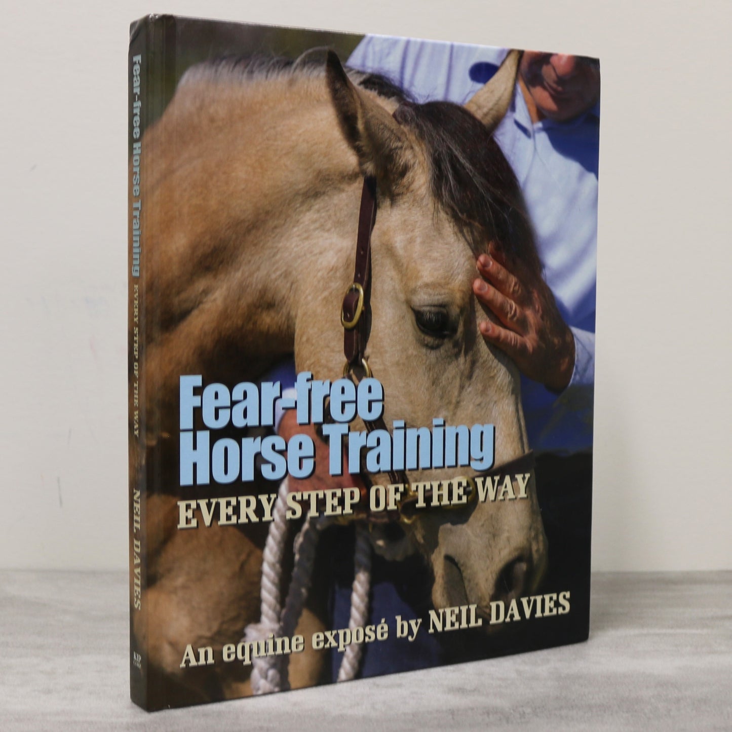 Fear Free Horse Training Equine Equestrian Trainer Neil Davies Book