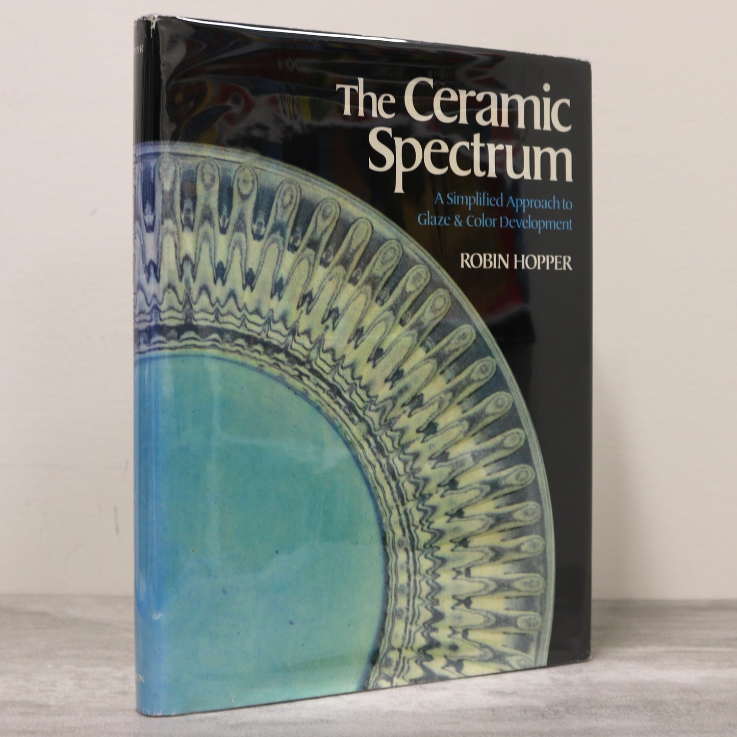 The Ceramic Spectrum Robin Hopper Ceramics Glaze Recipes Pottery Book