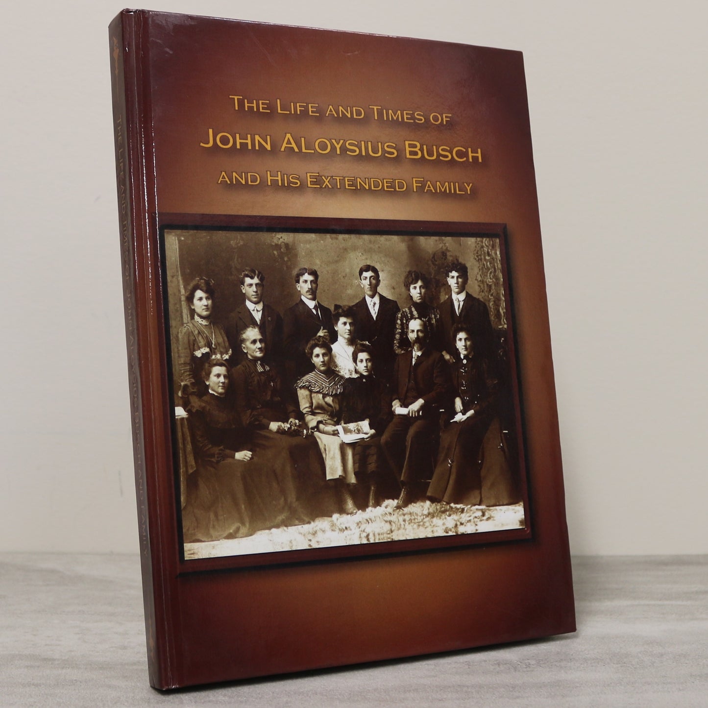 Life Times John Aloysius Busch Genealogy History Canada Ontario Saskatchewan Book