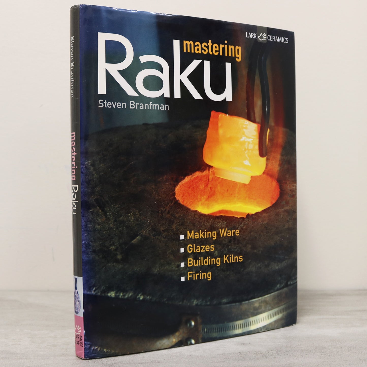 Mastering Raku Pottery Potter Ceramic Craft Studio Art Artist Glaze Used Book