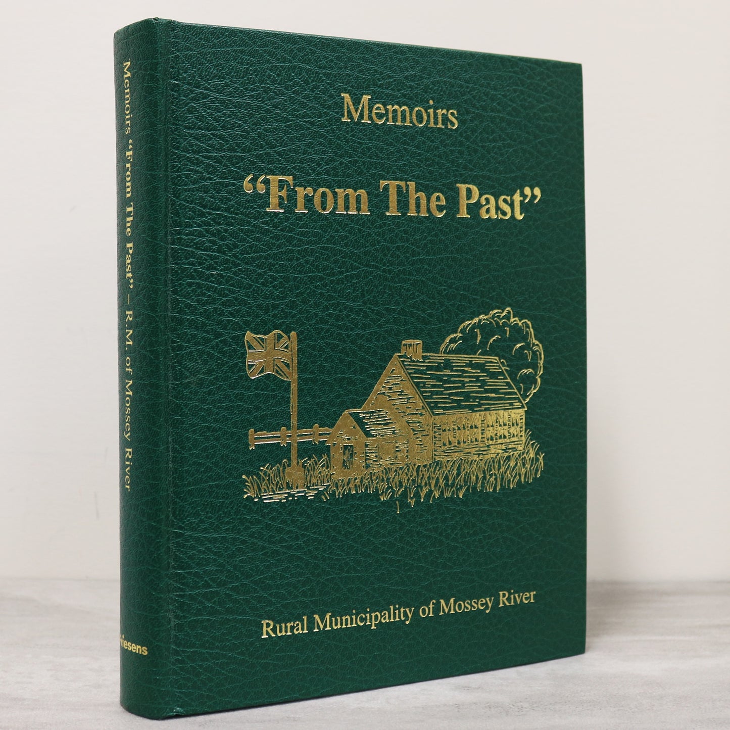 Memoirs From the Past Mossey Fork River Manitoba Local History Canada Book