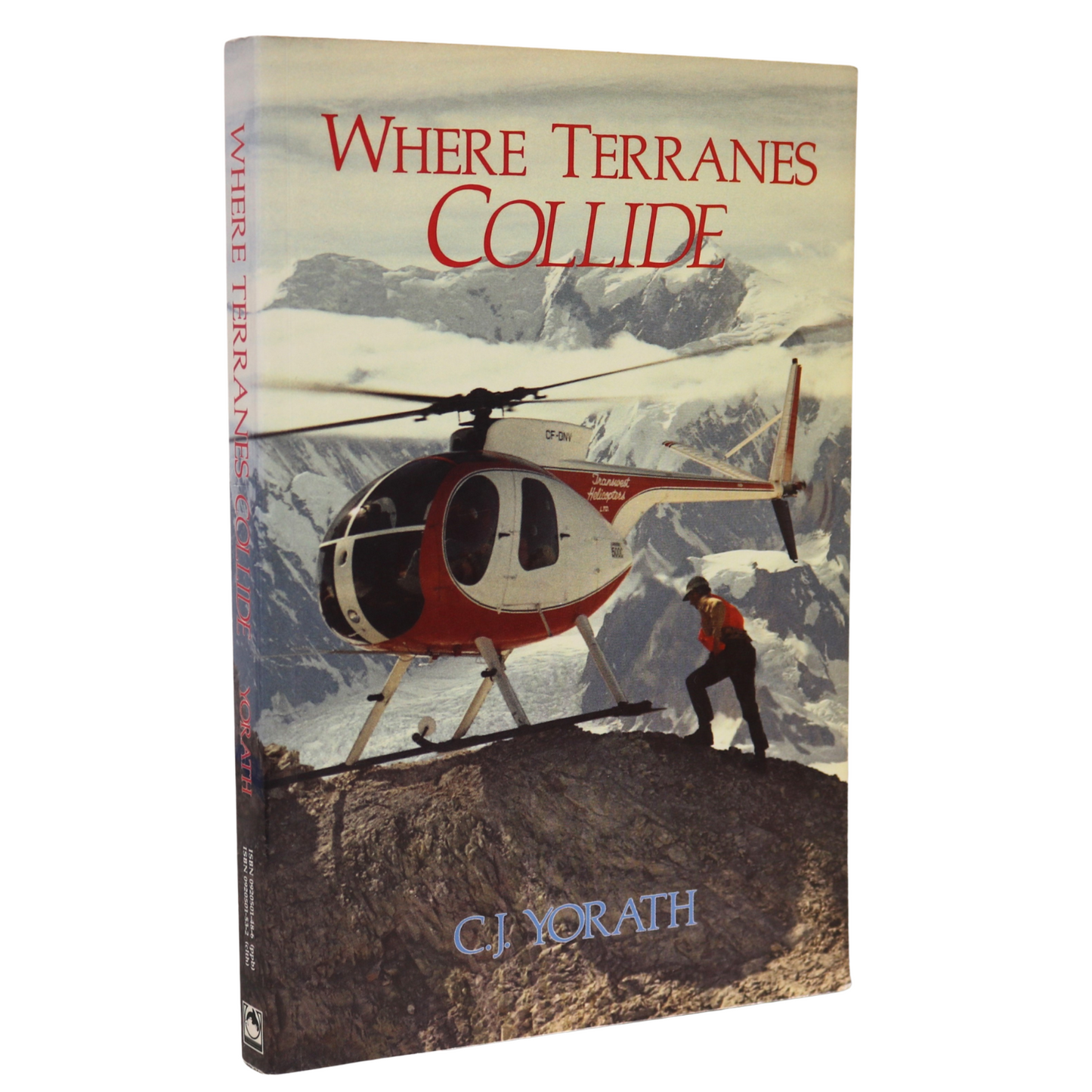 Where Terranes Collide Cordillera Mountains Canada Canadian Geology Book