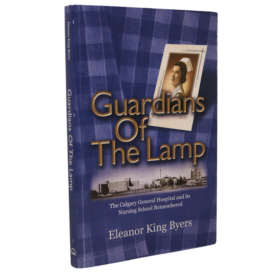 Guardians Lamp Calgary General Hospital Nursing School Alberta Medical History Book