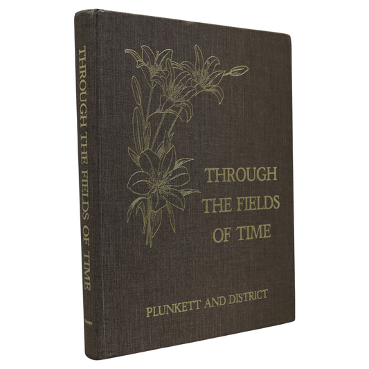 Through Fields Time Plunkett Saskatchewan Canada Canadian Local History Book