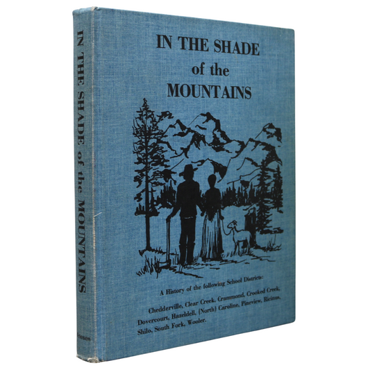 In the Shade Mountains Cheddarville Caroline Pineview Alberta Canada History Book