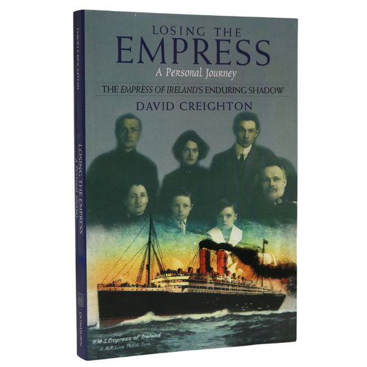 Losing the R.M.S. Empress of Ireland Ship Marine Steamboat History Book