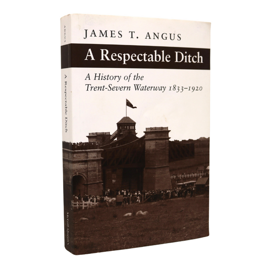 Respectable Ditch Trent-Severn Waterway Ontario Canada Canadian History Book