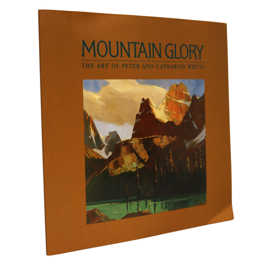 Mountain Glory Peter Catharine Whyte Artists Canada Canadian Painters Art Book